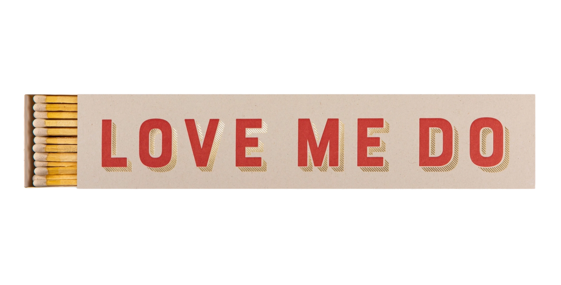 Love Me Do Long Matches